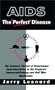 AIDS: The "Perfect" Disease