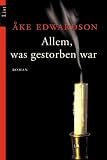 Allem, was gestorben war - &Aring;ke Edwardson