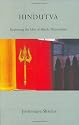 Hindutva: Exploring the Idea of Hindu Nationalism