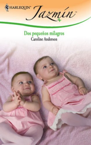 Dos pequeños milagros (Jazmín) (Spanish Edition)
