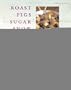 Roast Figs, Sugar Snow (Mitchell Beazley Food)