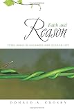 Faith and Reason: Their Roles in Religious and Secular Life