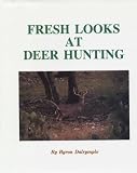 Fresh Looks at Deer Hunting