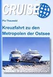 Kreuzfahrt zu den Metropolen der Ostsee (Pia Thauwald)