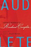 Rimbaud: The Works: A Season in Hell, Poems & Prose, Illuminations