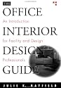 The Office Interior Design Guide: An Introduction for Facility and Design Professionals (Wiley Professional)