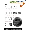 The Office Interior Design Guide: An Introduction for Facility and Design Professionals (Wiley Professional)