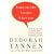 I Only Say This Because I Love You: How the Way We Talk Can Make or Break Family Relationships Throughout Our Lives