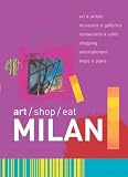 Art/Shop/Eat Milan