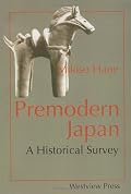 Premodern Japan: A Historical Survey