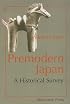 Premodern Japan: A Historical Survey