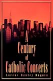 Review Our Sunday Visitor Inc.,U.S.  / A Century of Catholic Converts