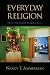 Everyday Religion: Observing Modern Religious Lives