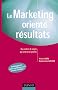 Le Marketing orient� r�sultats : Du centre de co�t au centre de profit