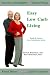 Easy Low Carb Living: Simple & Practical Low Carb Lifestyle Advice