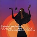 The Soulful House Experience, Vol. 2: Gospel House