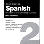 Colloquial Spanish 2: The Next Step in Language Learning (Colloquial) [CASSETTE]
