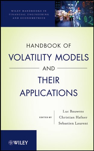 Handbook of Volatility Models and Their Applications (Wiley Handbooks in Financial Engineering and Econometrics)