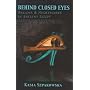 Behind Closed Eyes: Dreams and Nightmares in Ancient Egypt