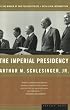 The Imperial Presidency