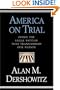 America on Trial: Inside the Legal Battles That Transformed Our Nation--From the Salem Witches to the Guantanamo Detainees