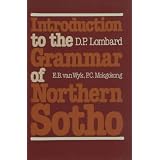 Introduction to the Grammar of Northern Sothoby D.P. Lombard