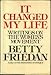 It Changed My Life: Writings o...