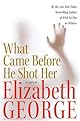 What Came Before He Shot Her LP