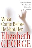 What Came Before He Shot Her LP