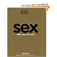 Sex: Alles, was Lust macht