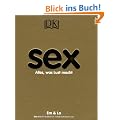 Sex: Alles, was Lust macht