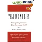 Tell Me No Lies: Investigative Journalism That Changed the World by  John Pilger and EDITOR *