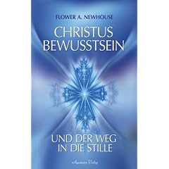 Christus-Bewusstsein und der Weg in die Stille