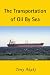 Search : The Transportation of Oil By Sea