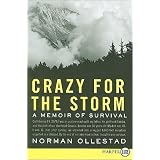 Ollestad's Crazy for the Storm Large Print (Crazy for the Storm LP: A Memoir of Survival by Norman Ollestad (Paperback - June 2, 2009) - Large Print)