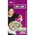 Lonely Planet 2002 Out to Eat London (Out to Eat) by  Mark Honan