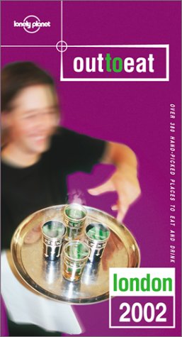 London 2002 (Lonely Planet Out to Eat)