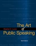 By Stephen Lucas: The Art of Public Speaking with Connect Lucas Tenth (10th) Edition