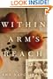 Within Arm's Reach: A Novel