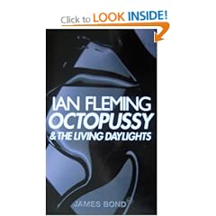 Octopussy and The Living Daylights:  (James Bond 007)