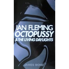 Octopussy and The Living Daylights:  (James Bond 007): AND The Living Daylights