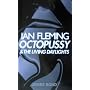 Octopussy and The Living Daylights: (James Bond 007): AND The Living Daylights