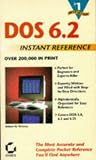 DOS6.2 Instant Reference (Sybex Instant Reference)