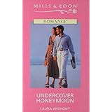 Undercover Honeymoon (Mills and Boon Romance)