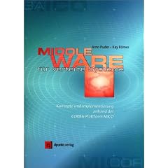 Middleware f�r verteilte Systeme: Konzepte und Implementierung anhand der CORBA-Plattform MICO