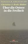 �ber die Ostsee in die Freiheit: Dram...