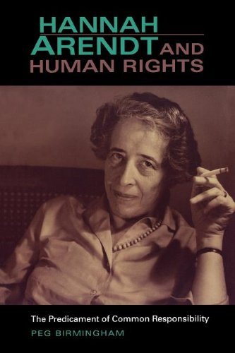 Hannah Arendt and Human Rights: The Predicament of Common Responsibility (Studies in Continental Thought)