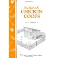 Building Chicken Coops: Storey Country Wisdom Bulletin A-224