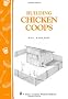 Building Chicken Coops