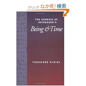 【クリックでお店のこの商品のページへ】The Genesis of Heidegger’s Being and Time: Theodore Kisiel: 洋書